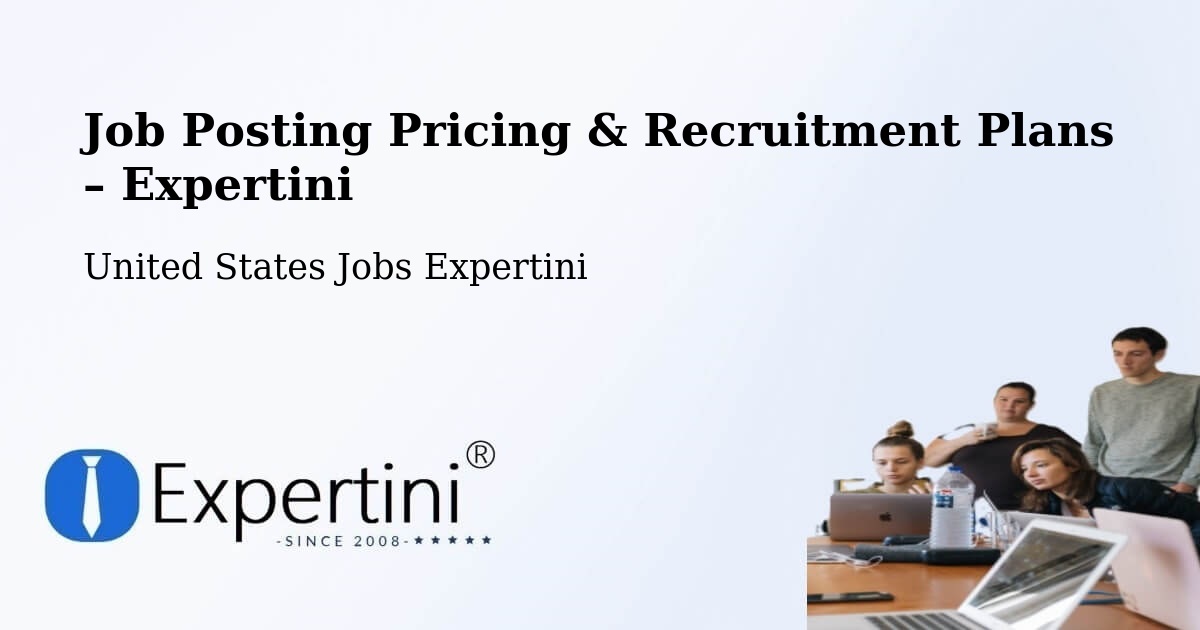 Job Posting Pricing & Recruitment Plans – Pierre - Pierre, United States Jobs Expertini